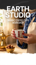 Load image into Gallery viewer, ورشة صناعة طقم فنجان القهوه العربية